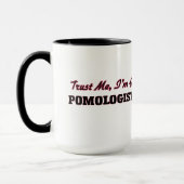 Vertrauen Sie, dass ich ich ein Pomologist bin Tasse (Links)