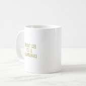 Vertrauen Sie, dass ich ich ein Professor bin Kaffeetasse (Vorderseite Links)