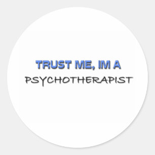 Vertrauen Sie, dass ich ich ein Psychotherapeut Runder Aufkleber