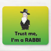 Vertrauen Sie, dass ich ich ein Rabbiner - Mousepad (Vorne)