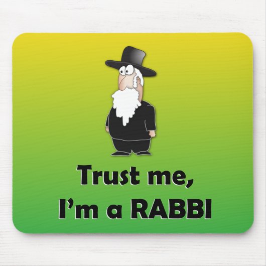 Vertrauen Sie, dass ich ich ein Rabbiner - Mousepad (Vorne)