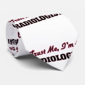 Vertrauen Sie, dass ich ich ein Radiologe bin Krawatte (Gerollt)