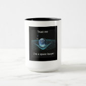 Vertrauen Sie, dass ich ich ein Raumrechtsanwalt Tasse (Zentrum)