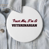 Vertrauen Sie, dass ich ich ein Tierarzt bin Button (Beispiel)