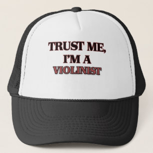 Vertrauen Sie, dass ich ich EIN VIOLINIST bin Truckerkappe