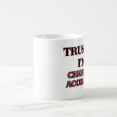Vertrauen Sie, dass ich ich EIN WIRTSCHAFTSPRÜFER Kaffeetasse (Mittel)
