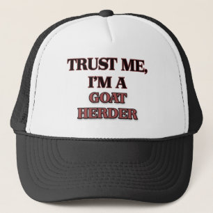 Vertrauen Sie, dass ich ich EIN ZIEGEN-HIRTE bin Truckerkappe