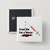 Vertrauen Sie, dass ich ich eine Krankenschwester Button (Vorne & Hinten)