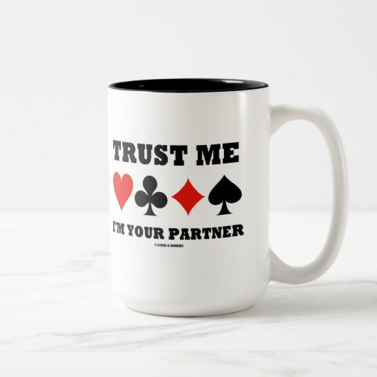 Vertrauen Sie, dass ich ich Ihr Partner bin Zweifarbige Tasse (Rechts)