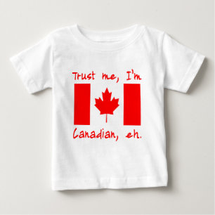 Vertrauen Sie, dass ich ich kanadische Produkte Baby T-shirt