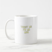 Vertrauen Sie, dass ich ich MBA bin Kaffeetasse (Links)