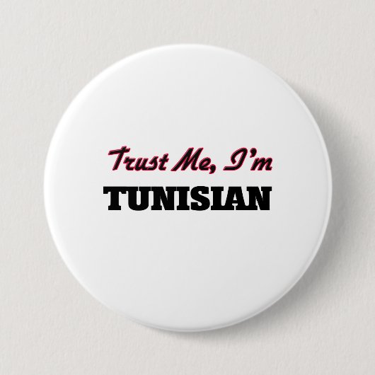 Vertrauen Sie, dass ich ich tunesisch bin Button (Vorderseite)
