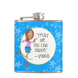 Vertrauen Sie, dass ich Sie - Wodka tanzen kann Flachmann