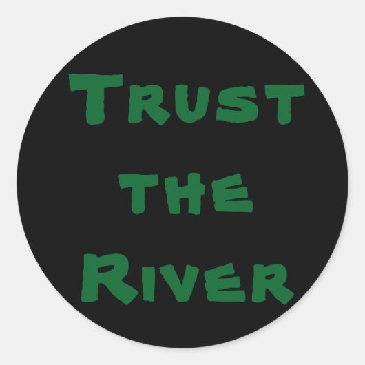 Vertrauen Sie dem Fluss - Aufkleber (Vorderseite)