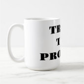 Vertrauen Sie dem Prozess Kaffeetasse (Links)