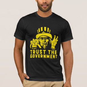 Vertrauen Sie dem Regierungs-Shirt T-Shirt