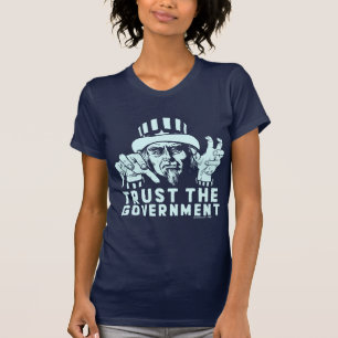 Vertrauen Sie dem Regierungs-Shirt T-Shirt