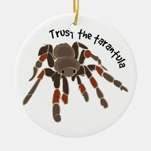 Vertrauen Sie dem Tarantula Keramikornament (Vorne)