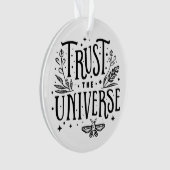 Vertrauen Sie dem Universum Ornament (Vorderseite)