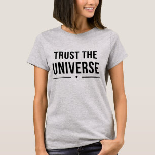 Vertrauen Sie dem Universum-T - Shirt-Tumor T-Shirt