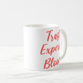 Vertrauen Sie den Experten für Blutphlebotomie Kaffeetasse (VorderseiteRechts)