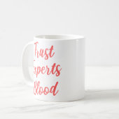 Vertrauen Sie den Experten für Blutphlebotomie Kaffeetasse (Vorderseite Links)