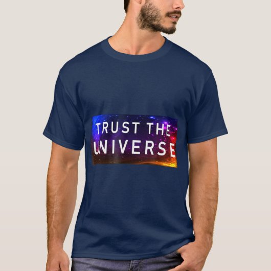 Vertrauen Sie der Coolen Universum-Mode Inspiratio T-Shirt (Vorderseite)
