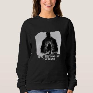 Vertrauen Sie der Menschheit, nicht dem Volk - Mot Sweatshirt