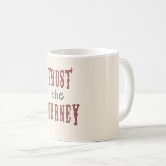 Vertrauen Sie der Reise Kaffeetasse (VorderseiteRechts)
