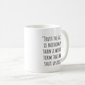 Vertrauen Sie der Wissenschaft ist Marketing Sarca Kaffeetasse (VorderseiteRechts)