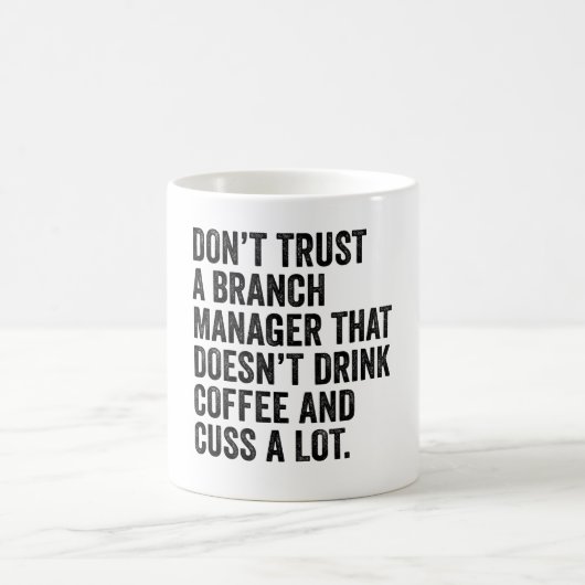 Vertrauen Sie einem Zweigstellenmanager nicht, der Kaffeetasse (Mittel)