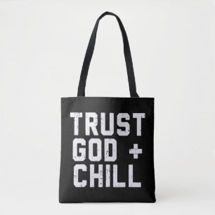 Vertrauen Sie Gott Chill Funny Jesus Faith Religiö Tasche