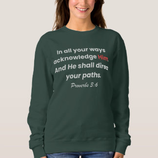 Vertrauen Sie Gott, folgen Sie seinem Weg Sweatshirt