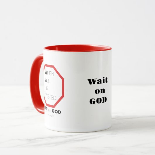 "Vertrauen Sie Gottes Timing: Gewartet auf Gott" Tasse (Vorderseite Links)