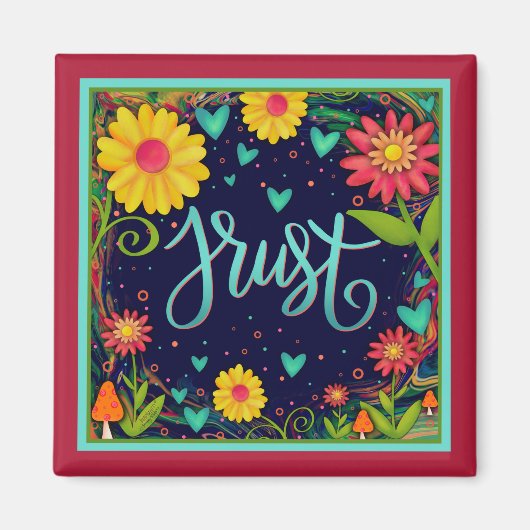 Vertrauen Sie Herz Hübsch Fun Mushroom Floral Insp Magnet (Vorne)