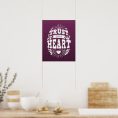 Vertrauen Sie Ihrem Herzen Poster (Küche)