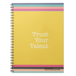 Vertrauen Sie Ihrem Talent-Notizbuch Notizblock