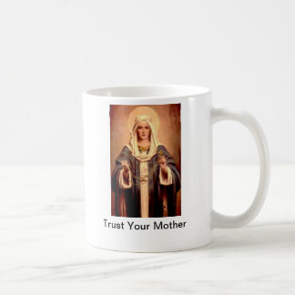 Vertrauen Sie Ihrer Mutter-Tasse Kaffeetasse