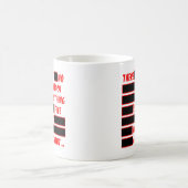 Vertrauen Sie Ihrer Regierung auf alles Gute Kaffeetasse (Mittel)