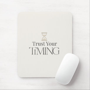 Vertrauen Sie Ihrer Zeit Minimal Motivationsmauspa Mousepad