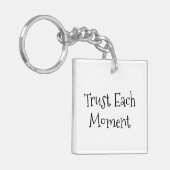 Vertrauen Sie jedem Motivierend Zeitpunkt Schlüsselanhänger (Vorderseite links)