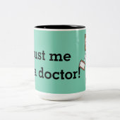 Vertrauen Sie mir, auch Zweifarbige Tasse (Mittel)
