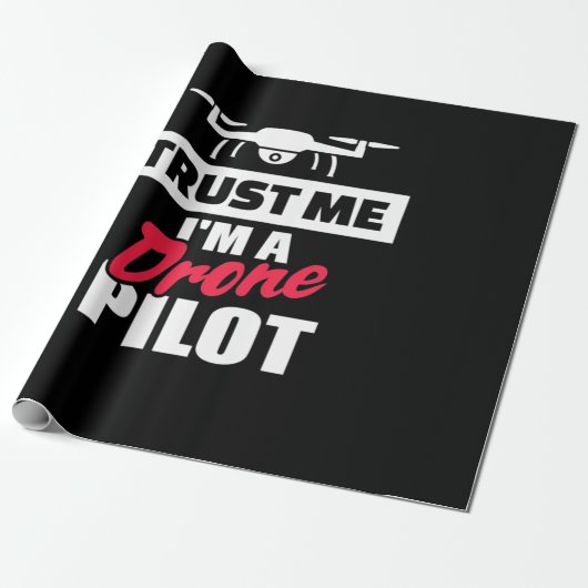 Vertrauen Sie mir, dass ich Drone-Pilot bin Geschenkpapier (Ungerollt)