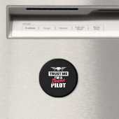 Vertrauen Sie mir, dass ich Drone-Pilot bin Magnet (In Situ (Geschirrspüler))