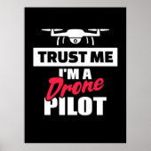 Vertrauen Sie mir, dass ich Drone-Pilot bin Poster (Vorne)
