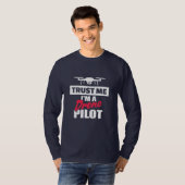 Vertrauen Sie mir, dass ich Drone-Pilot bin T-Shirt (Vorne ganz)