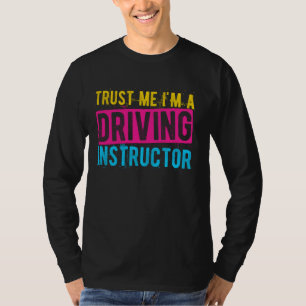 VERTRAUEN SIE MIR, dass ich ein Fahrlehrer bin Bes T-Shirt