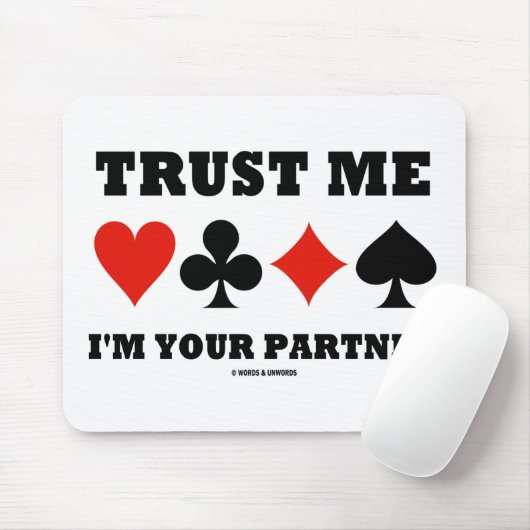 Vertrauen Sie mir, dass ich Ihr Partner bin (Bridg Mousepad (Mit Mouse)