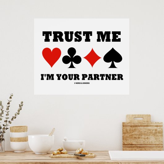 Vertrauen Sie mir, dass ich Ihr Partner bin (Bridg Poster (Küche)