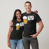 Vertrauen Sie mir, dass Sie Bier tanzen können T-Shirt (Unisex)